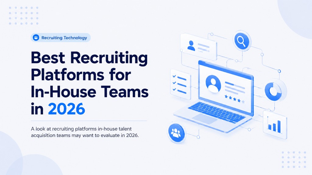 Best Platforms In-House TA Teams Should Consider in 2026